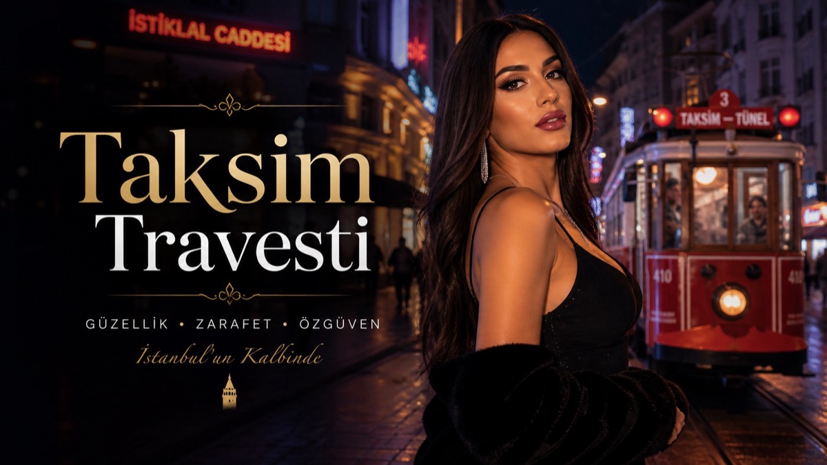 Taksim Travesti Rehberi